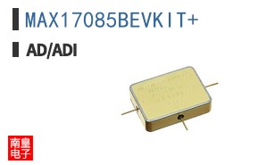 MAX17085BEVKIT+