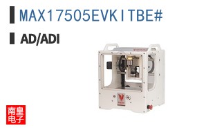 MAX17505EVKITBE#
