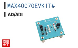 MAX40070EVKIT#