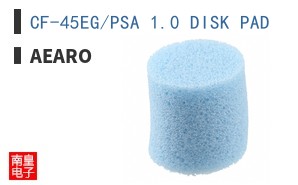 CF-45EG/PSA 1.0 DISK PAD