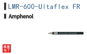 LMR-600-Ultaflex FR