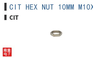 CIT HEX NUT 10MM M10X0.75