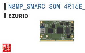 N8MP_SMARC_SOM_4R16E_NX611_1M