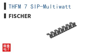 THFM 7 SIP-Multiwatt