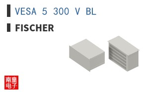 VESA 5 300 V BL