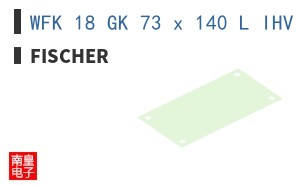 WFK 18 GK 73 x 140 L IHV