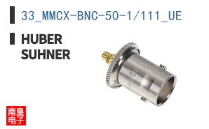 33_MMCX-BNC-50-1/111_UE