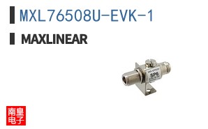 MXL76508U-EVK-1