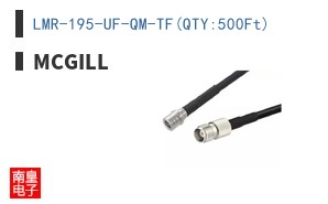 LMR-195-UF-QM-TF(QTY:500Ft)