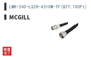 LMR-240-LSZH-4310M-TF(QTY:100Ft)