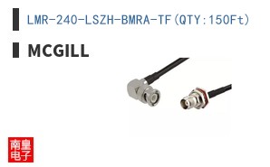 LMR-240-LSZH-BMRA-TF(QTY:150Ft)
