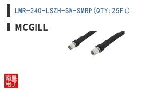 LMR-240-LSZH-SM-SMRP(QTY:25Ft)