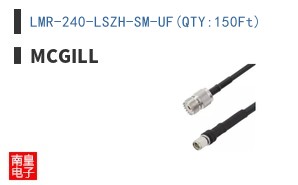 LMR-240-LSZH-SM-UF(QTY:150Ft)