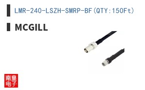 LMR-240-LSZH-SMRP-BF(QTY:150Ft)