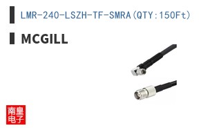LMR-240-LSZH-TF-SMRA(QTY:150Ft)