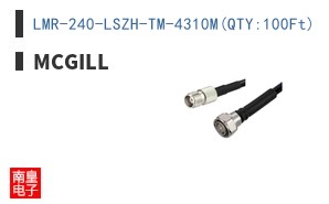 LMR-240-LSZH-TM-4310M(QTY:100Ft)
