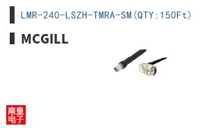 LMR-240-LSZH-TMRA-SM(QTY:150Ft)