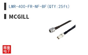 LMR-400-FR-NF-BF(QTY:25ft)