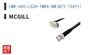 LMR-400-LSZH-TMRA-BM(QTY:150ft)