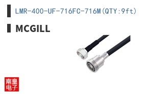 LMR-400-UF-716FC-716M(QTY:9ft)