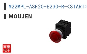 M22MPL-ASF20-E230-R-<START>