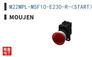 M22MPL-MSF10-E230-R-<START>