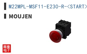 M22MPL-MSF11-E230-R-<START>