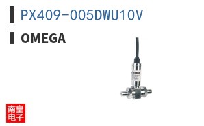 PX409-005DWU10V