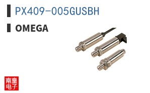 PX409-005GUSBH