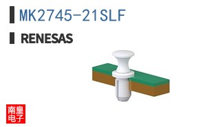 MK2745-21SLF