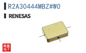 R2A30444MBZ#W0