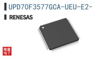 UPD70F3577GCA-UEU-E2-AX