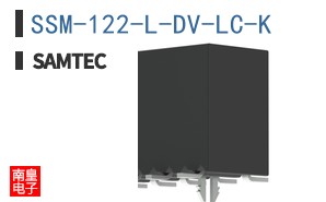 SSM-122-L-DV-LC-K