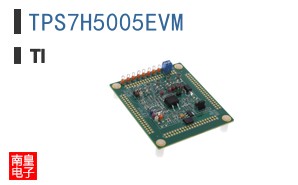 TPS7H5005EVM