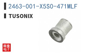 2463-001-X5S0-471MLF