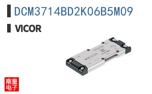 DCM3714BD2K06B5M09