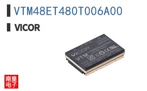 VTM48ET480T006A00