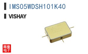 IMS05WDSH101K40