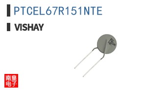 PTCEL67R151NTE